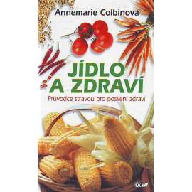 Jídlo a zdraví (kuchařka, recepty, dieta)